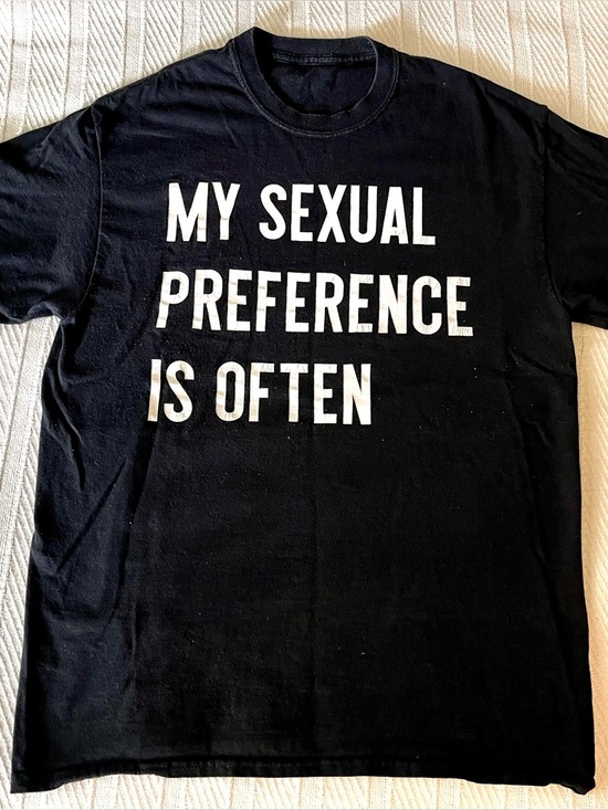 Tops - Statement Tee Shirt with Bold White Text - My Sexual Preference is Often